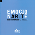 EMOCIONAR-TE. ELS SECRETS DE LA MIRADA. GUIA PER A NENS I NENES A PARTIR DE 8 ANYS