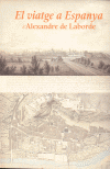 VIATGE A ESPANYA D´ALEXANDRE LABORDE/EL