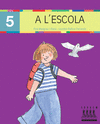 5- A L'ESCOLA (PAL)