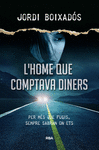 L'HOME QUE COMPTAVA DINERS
