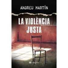 LA VIOLENCIA JUSTA. CATALÀ