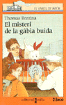 MISTERI DE LA GABIA BUIDA,EL