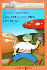 VEUS SECRETES DEL BOSC,LES