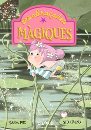 LES ABRAÇADES MÀGIQUES