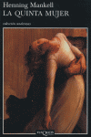 QUINTA MUJER,LA