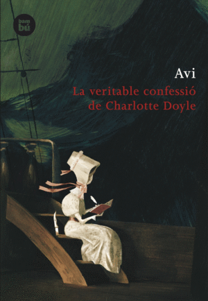 VERITABLE CONFESSIO DE CHARLOTTE DOYLE, LA