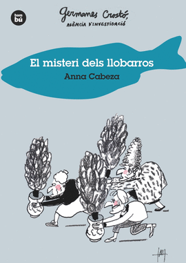 EL MISTERI DELS LLOBARROS. GERMANES CROSTÓ, AGÈNCIA D'INVESTIGACIÓ