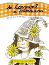 DE CARNESTOLTES A PRIMAVERA