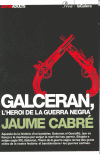 GALCERAN,L'HEROI DE LA GUERRA