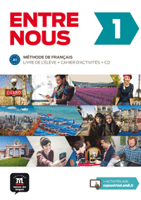 ENTRE NOUS 1. LIVRE DE L'ÉLÈVE + CAHIER D'ACTIVITÉS + CD