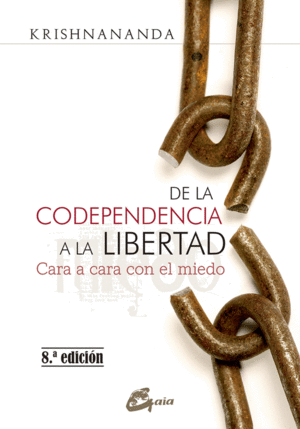 DE LA CODEPENDENCIA A LA LIBERTAD