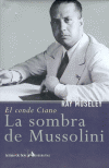 CONDE CIANO SOMBRA D MUSSOLINI