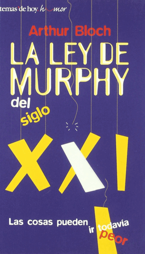 LEY DE MURPHY DEL SIGLO XXI