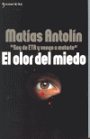 OLOR DEL MIEDO,EL