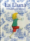 LLUNA I L'HABITACIÓ BLAVA, LA