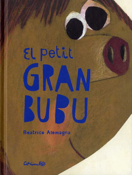 PETIT GRAN BUBU, EL