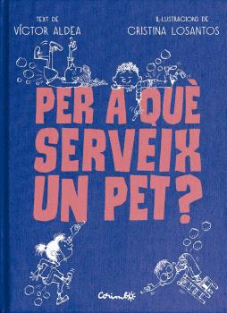 PER A QUÈ SERVEIX UN PET?