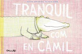 TRANQUIL COM EN CAMIL