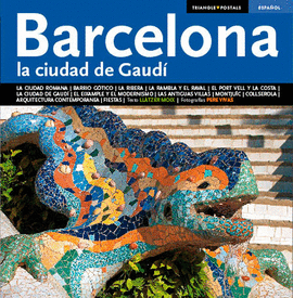 BARCELONA LA CIUDAD DE GAUDÍ