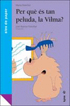 PER QUÈ ÉS TAN PELUDA, LA VILMA?