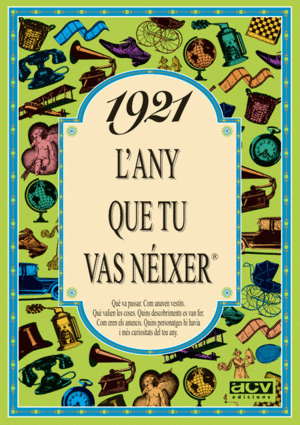 1921 L'ANY QUE TU VAS NEIXER