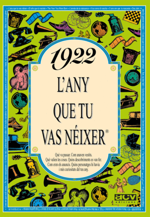 1922 L'ANY QUE TU VAS NEIXER