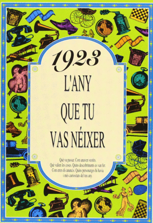 1923 L'ANY QUE TU VAS NEIXER