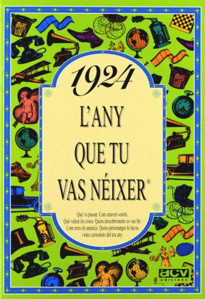 1924 L'ANY QUE TU VAS NEIXER