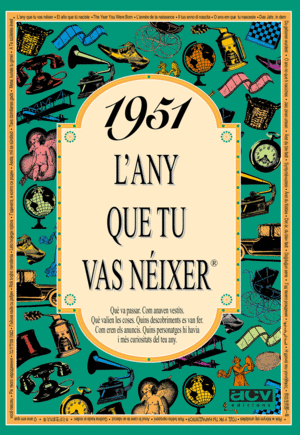 1951 L'ANY QUE TU VAS NEIXER