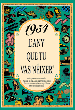 1954 L'ANY QUE TU VAS NEIXER