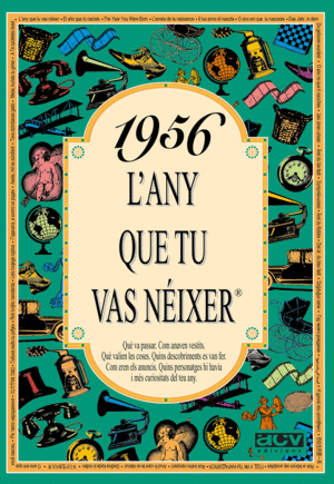 1956 L'ANY QUE TU VAS NEIXER