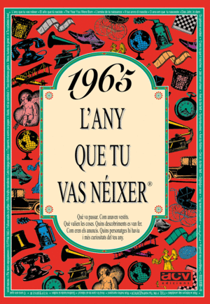 1965 L'ANY QUE TU VAS NEIXER