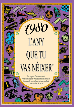 1980 L'ANY QUE TU VAS NEIXER