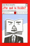 POR QUE LA FICCION?