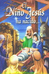 NIÑO JESUS HA NACIDO...,EL