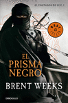 EL PRISMA NEGRO (EL PORTADOR DE LA LUZ 1)