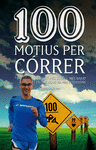 100 MOTIUS PER CÓRRER