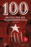 100 MOTIUS PER SER INDEPENDENTISTA