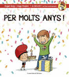 PER MOLTS ANYS, NEN!