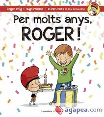 PER MOLTS ANYS, ROGER!