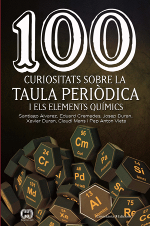 100 CURIOSITATS SOBRE LA TAULA PERIÒDICA I ELEMENTS QUIMICS