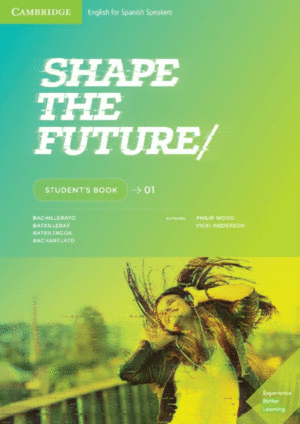 SHAPE THE FUTURE. STUDENT´S BOOK. LEVEL 1