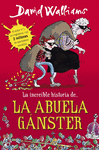 LA INCREÍBLE HISTORIA DE... LA ABUELA GÁNSTER