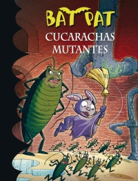 BAT PAT. CUCARACHAS MUTANTES