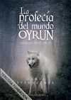 LA PROFECÍA DEL MUNDO OYRUN 1. MAGOS OSCUROS