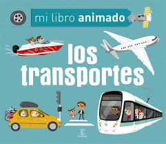 ELS TRANSPORTS. UN LLIBRE ANIMAT