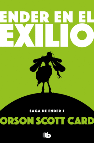 ENDER EN EL EXILIO (SAGA DE ENDER 5)