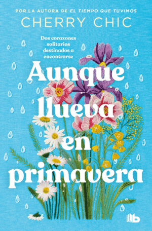 AUNQUE LLUEVA EN PRIMAVERA