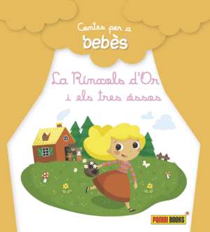 CONTES PER A BEBÈS, LA RÍNXOLS D'OR I ELS TRES ÓSSOS