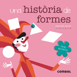 UNA HISTÒRIA DE... FORMES